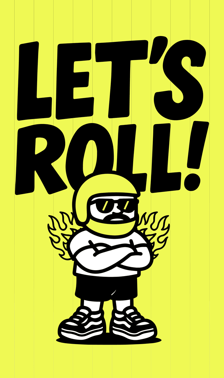 LET'S ROLL!